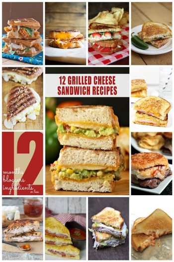 12 Grilled Cheese Recipes Worth Drooling Over #12Bloggers