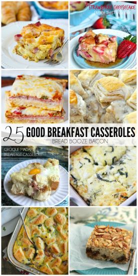 These 25 Good Breakfast Casseroles make serving up a crowd easy so you can spend more time visiting and less time slaving over a stov