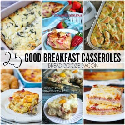 These 25 Good Breakfast Casseroles make serving a crowd easy so you can spend more time visiting and less time slaving over a stove!